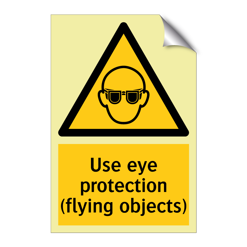 Use eye protection (flying objects)