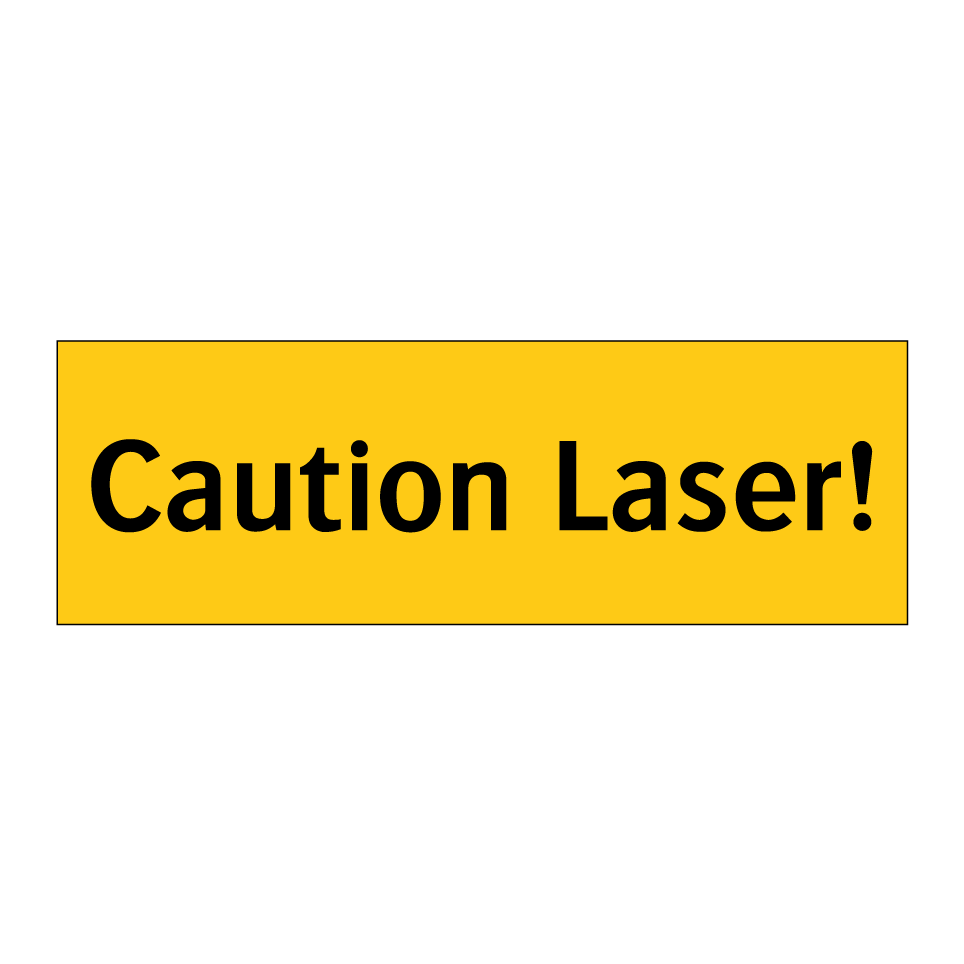 Caution Laser!