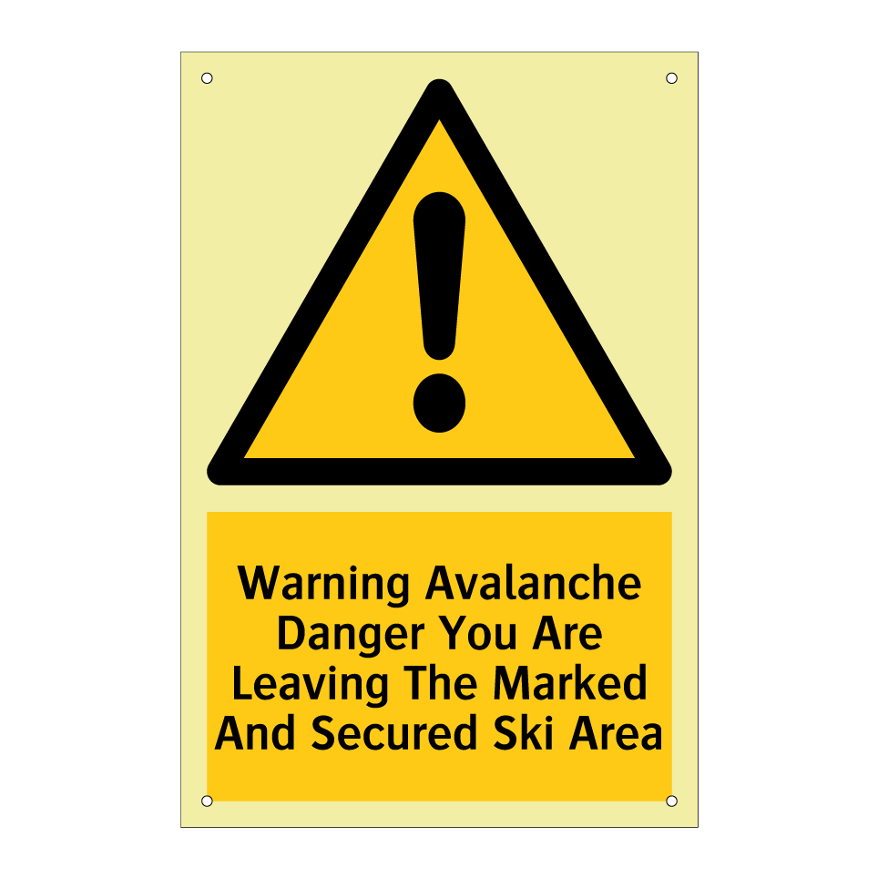 Warning Avalanche Danger You Are Leaving The Marked And Secured Ski Area
