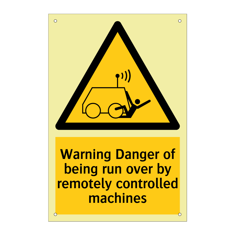 Warning Danger of being run over by remotely controlled machines