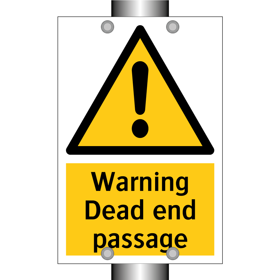 Warning Dead end passage