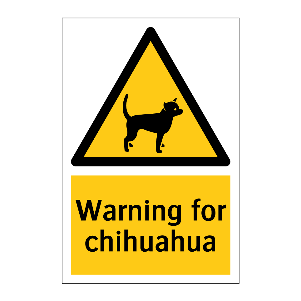 Warning for chihuahua
