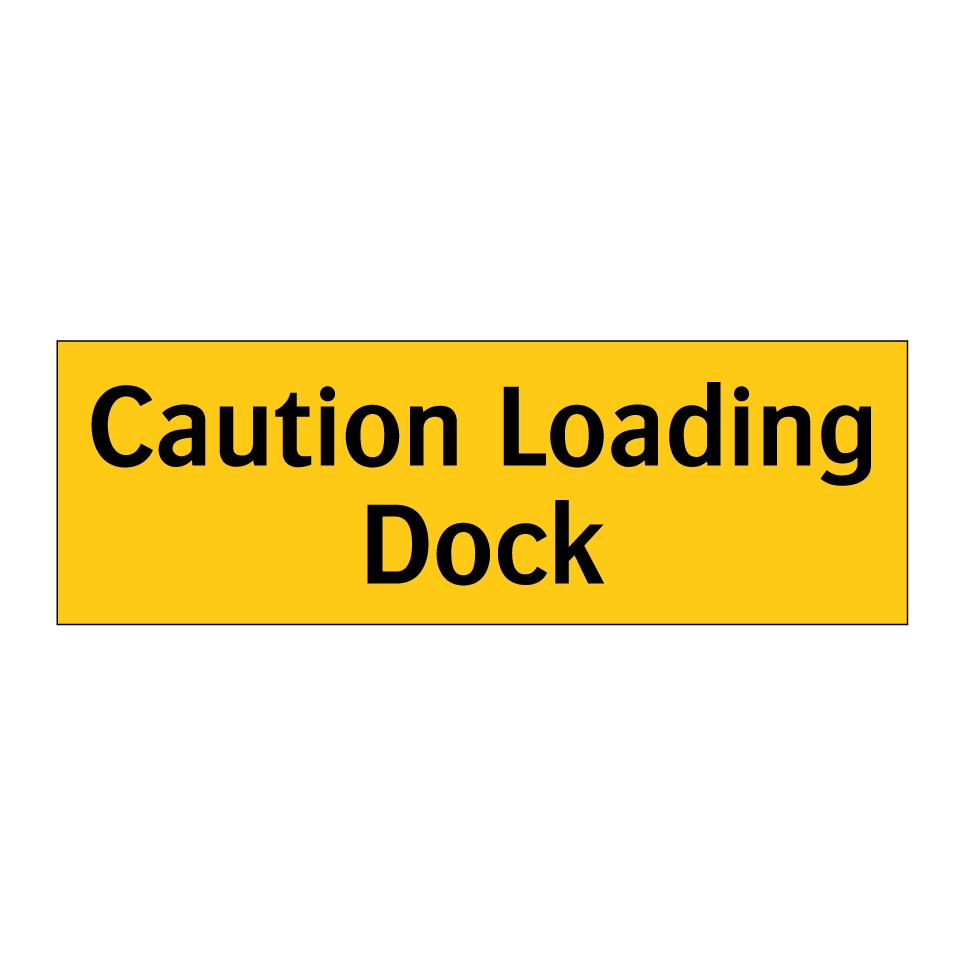 Caution Loading Dock
