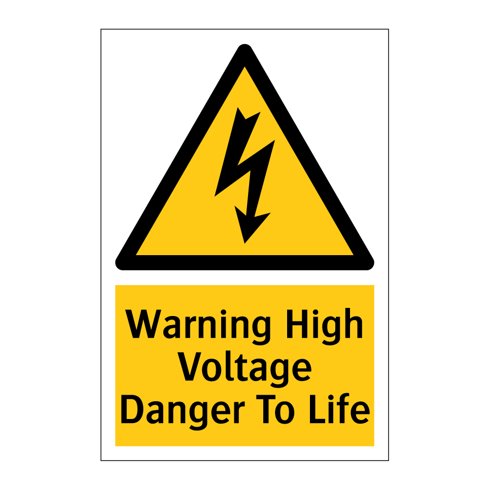 Warning High Voltage Danger To Life