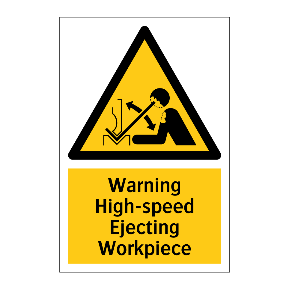 Warning High-speed Ejecting Workpiece