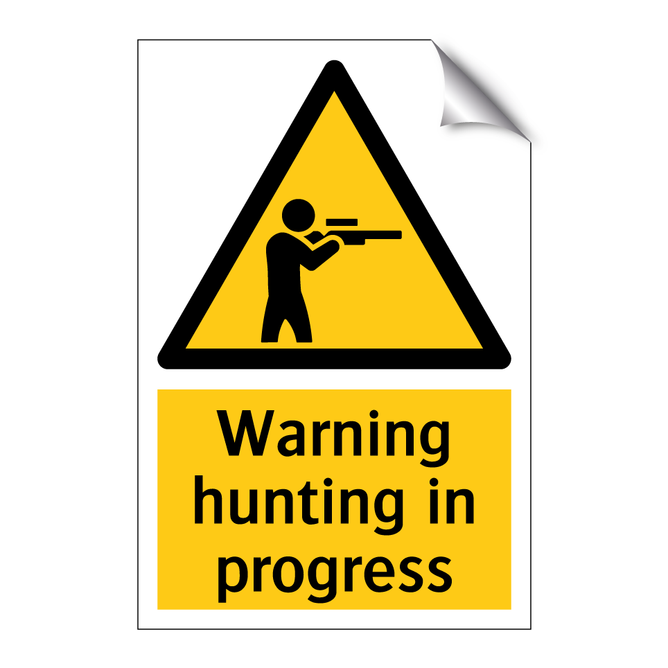 Warning hunting in progress