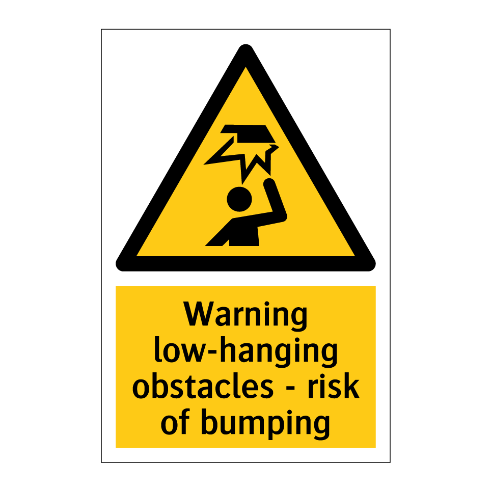 Warning low-hanging obstacles - risk of bumping