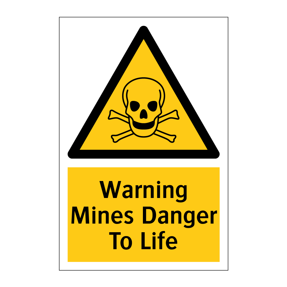 Warning Mines Danger To Life