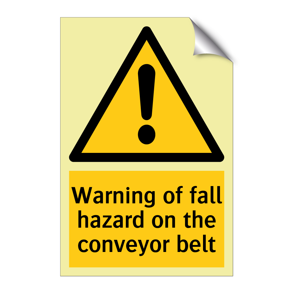 Warning of fall hazard on the conveyor belt
