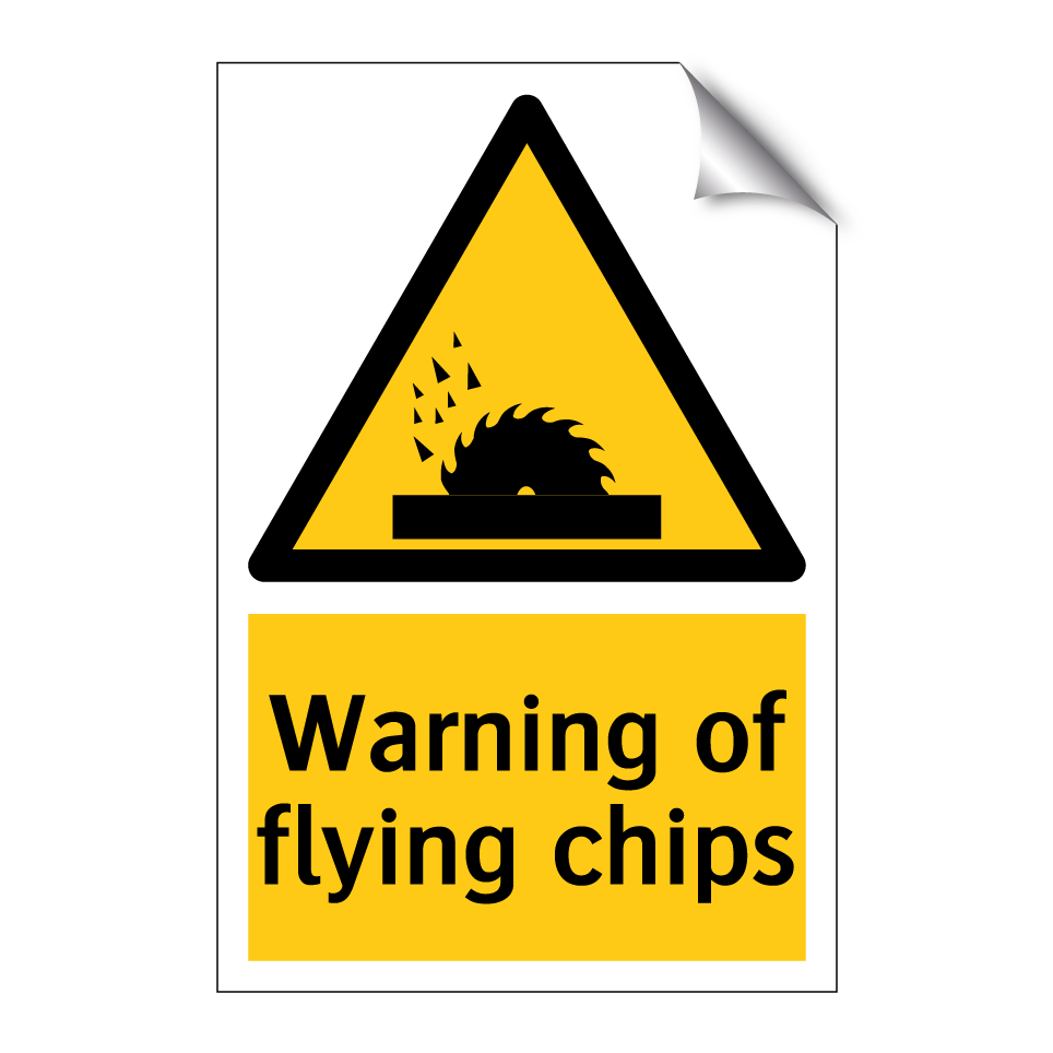 Warning of flying chips