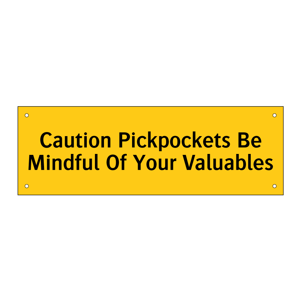 Caution Pickpockets Be Mindful Of Your Valuables