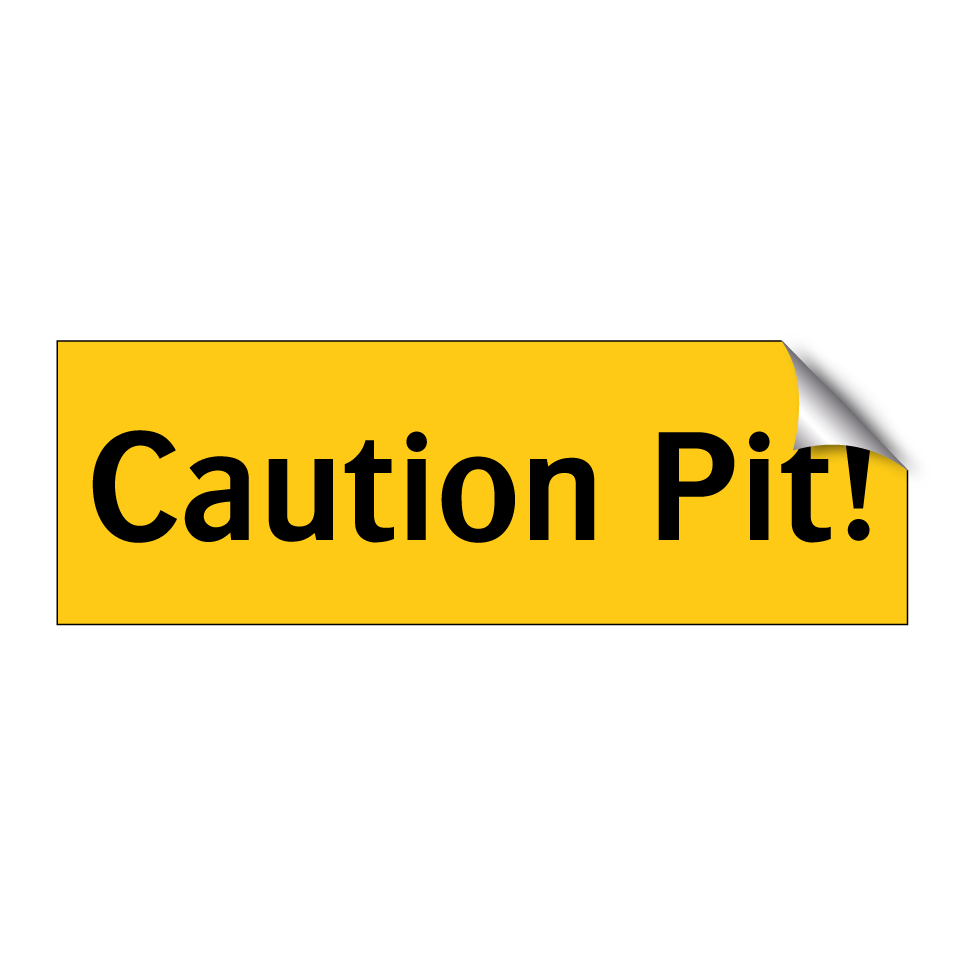Caution Pit!