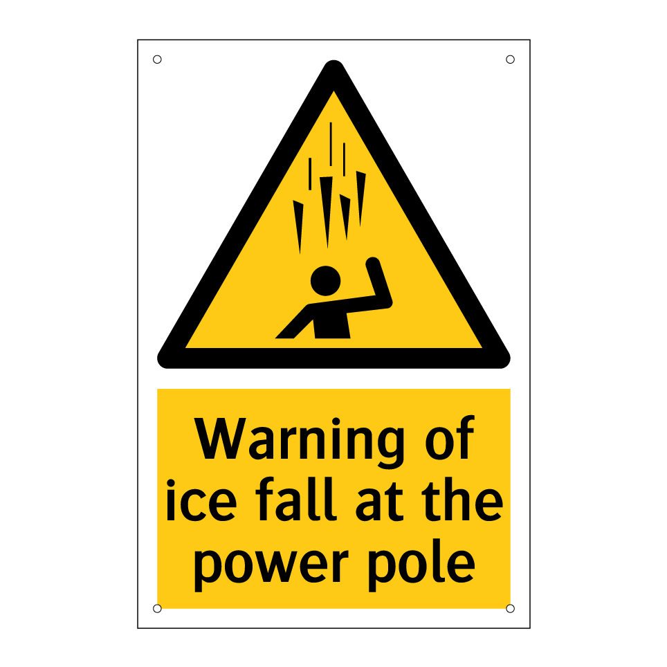 Warning of ice fall at the power pole