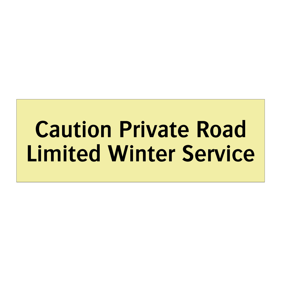 Caution Private Road Limited Winter Service