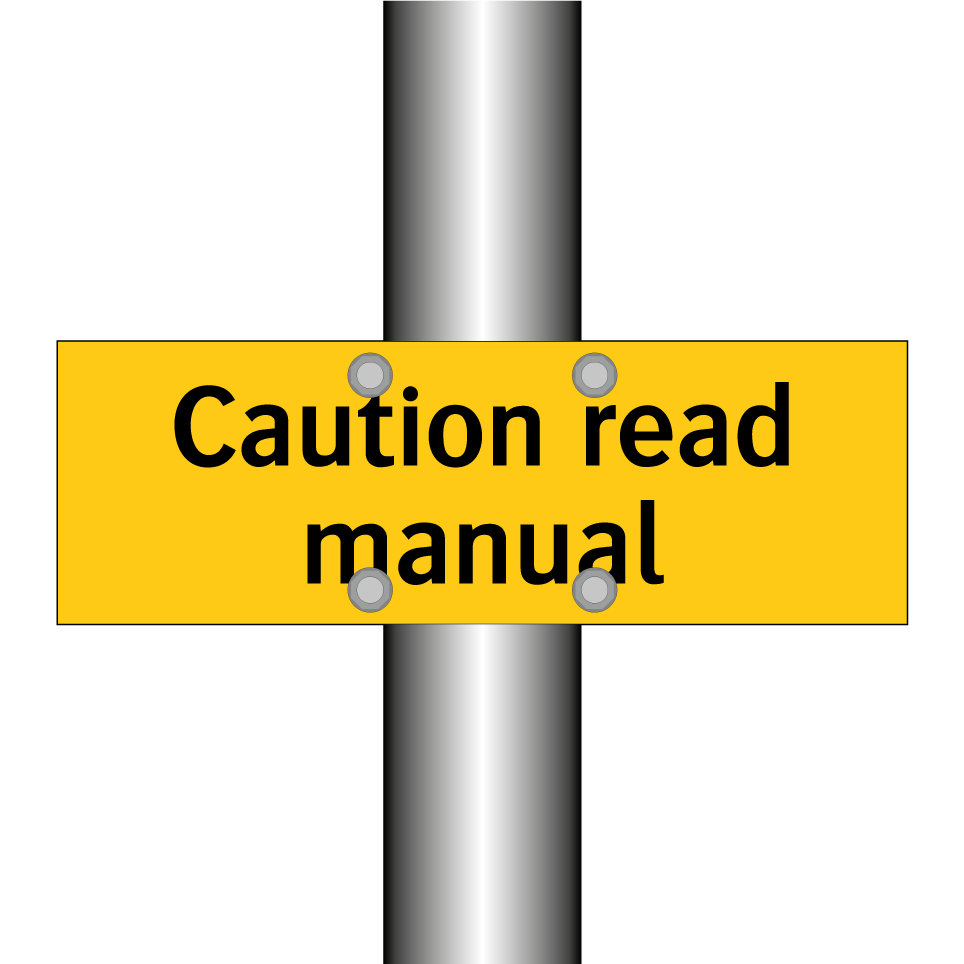 Caution read manual