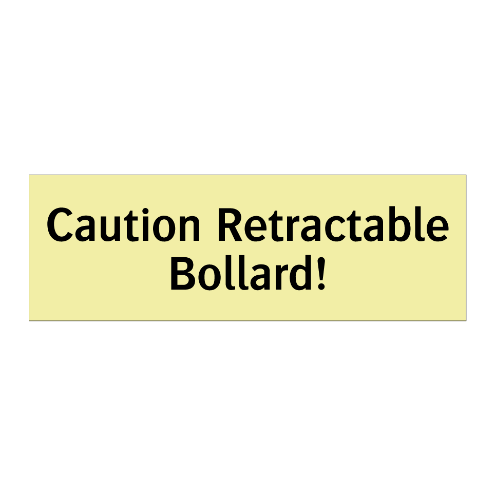 Caution Retractable Bollard!