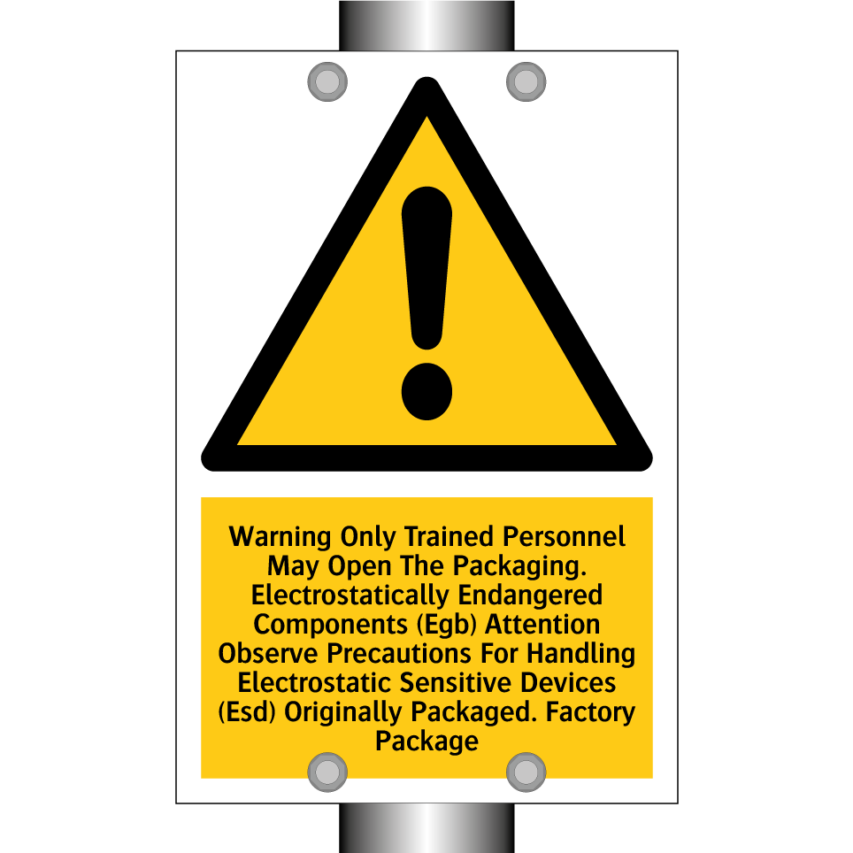 Warning Only Trained Personnel May Open The Packaging. Electrostatically Endangered Components (Egb) Attention Observe Precautions For Handling Electrostatic Sensitive Devices (Esd) Originally Packaged. Factory Package