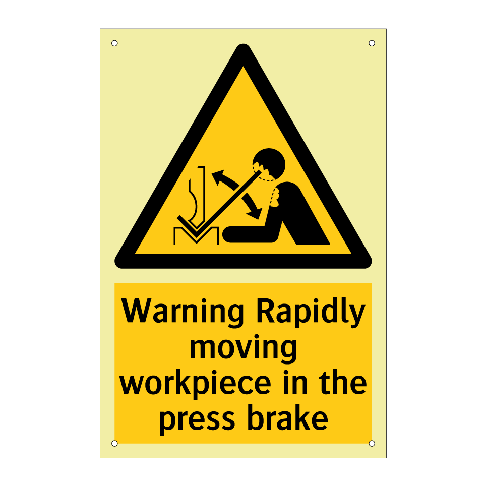 Warning Rapidly moving workpiece in the press brake