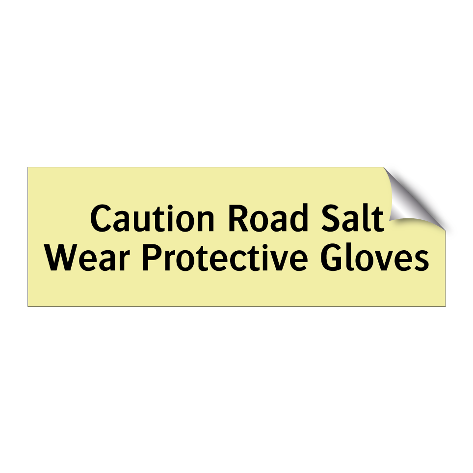 Caution Road Salt Wear Protective Gloves