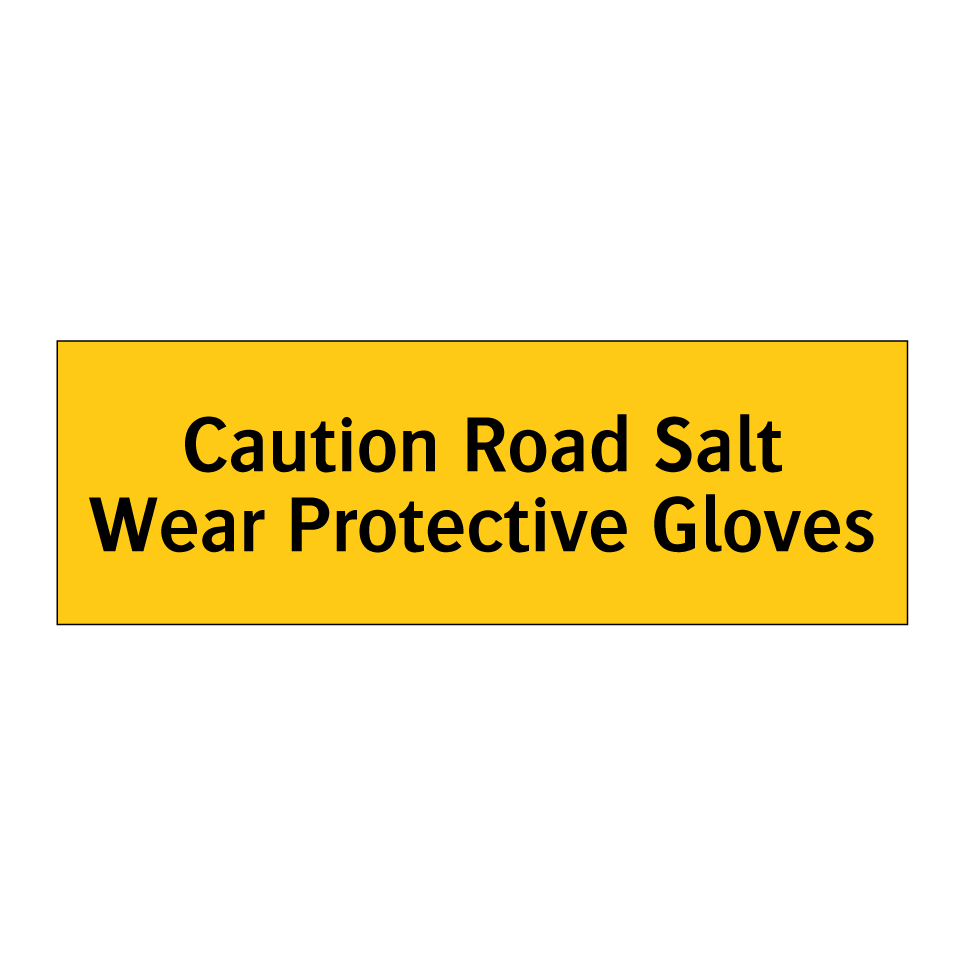 Caution Road Salt Wear Protective Gloves