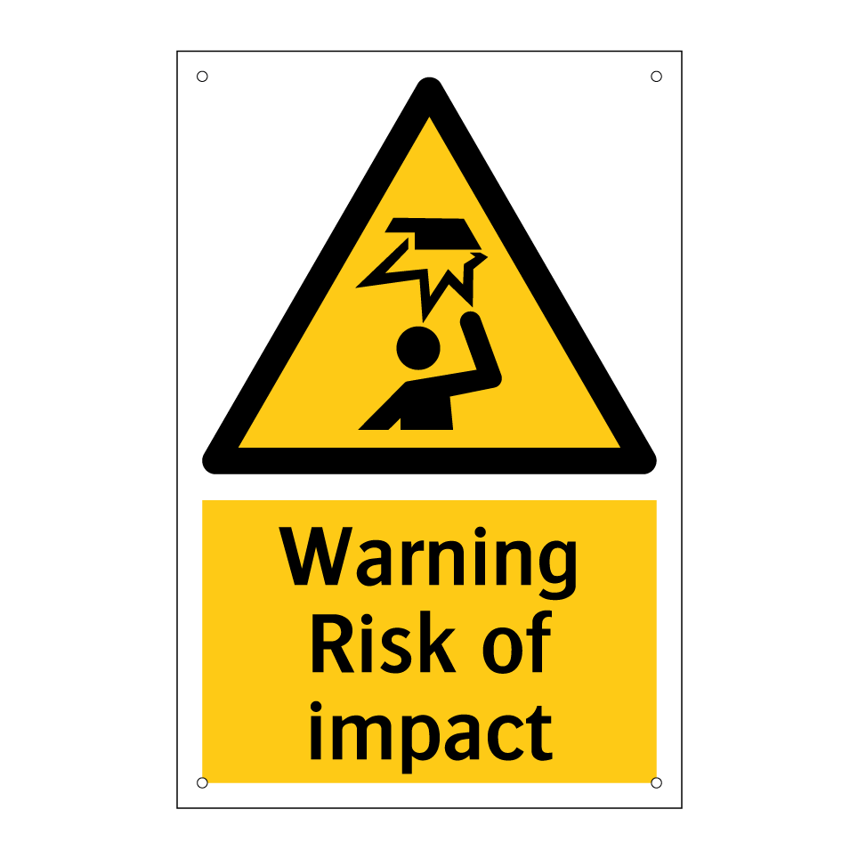 Warning Risk of impact