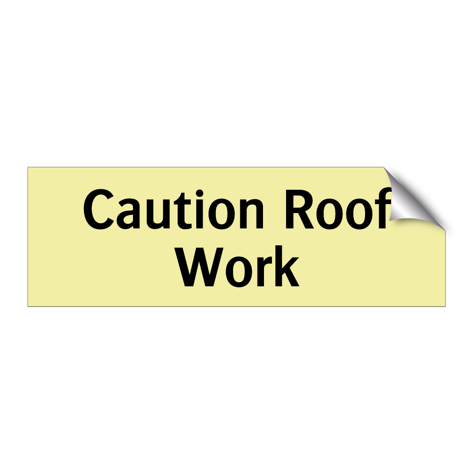 Caution Roof Work