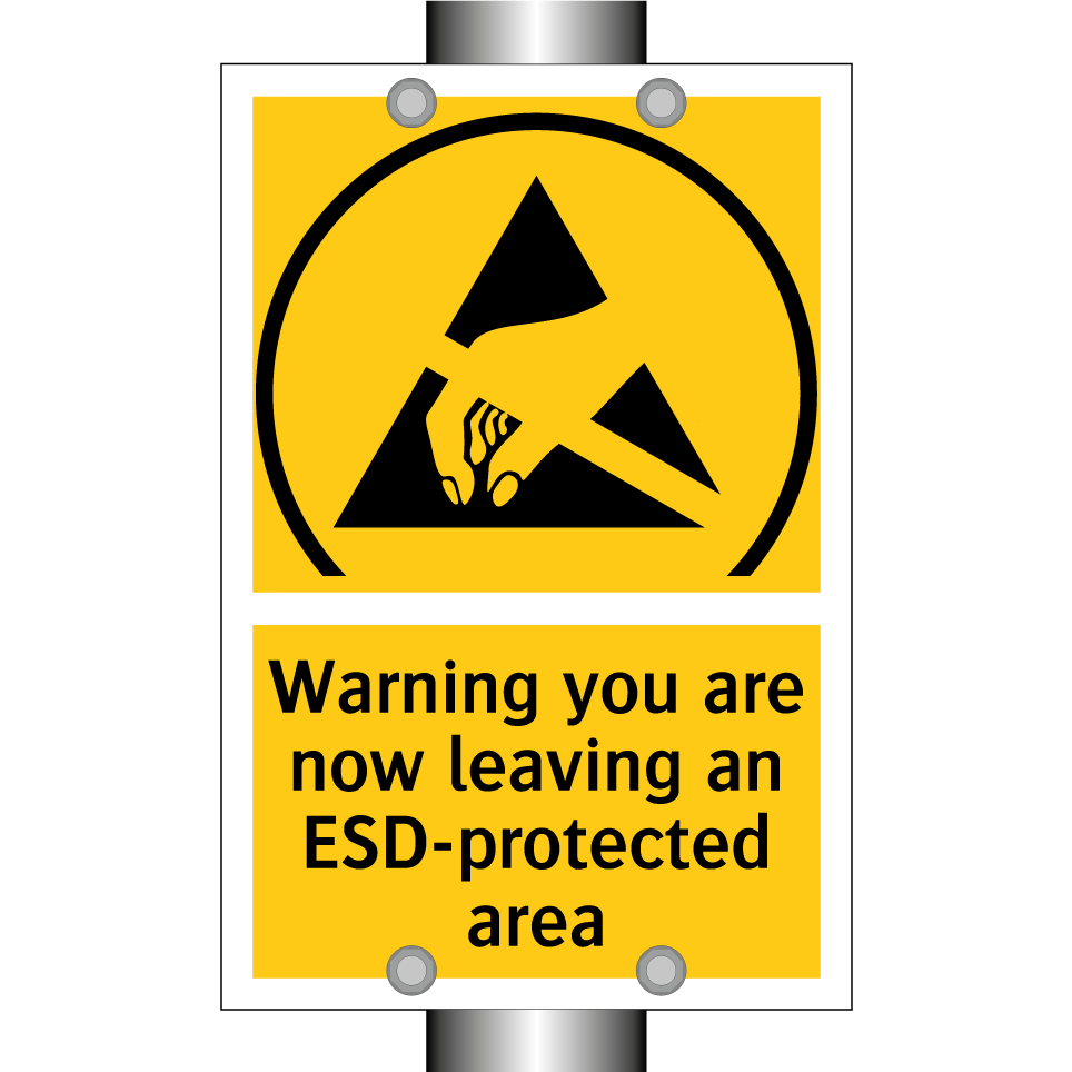 Warning you are now leaving an ESD-protected area