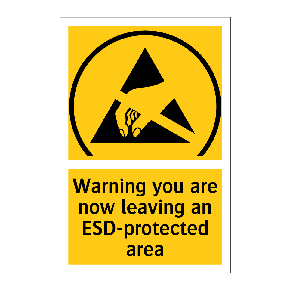 Warning you are now leaving an ESD-protected area