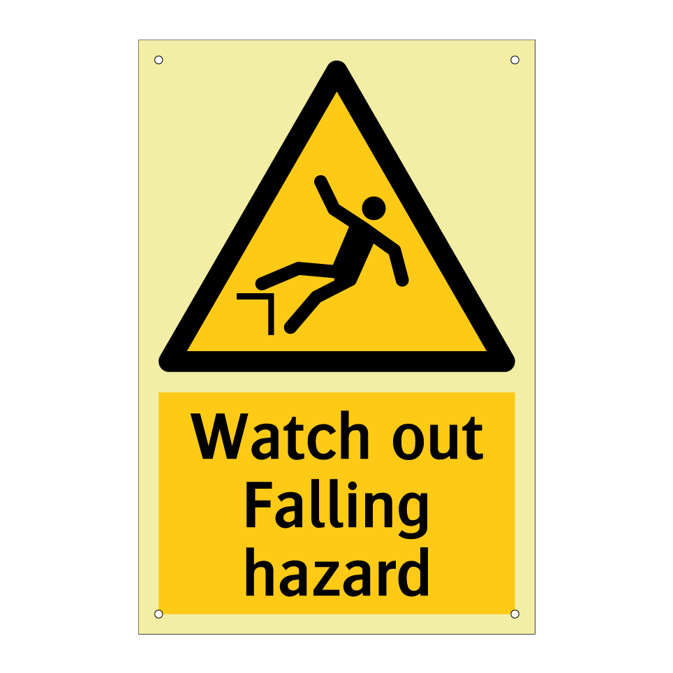 Watch out Falling hazard