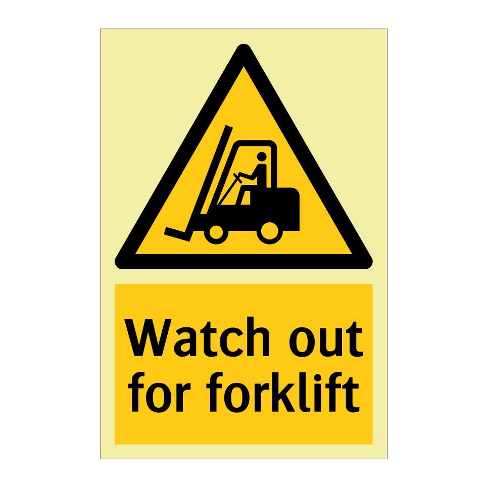 Watch out for forklift