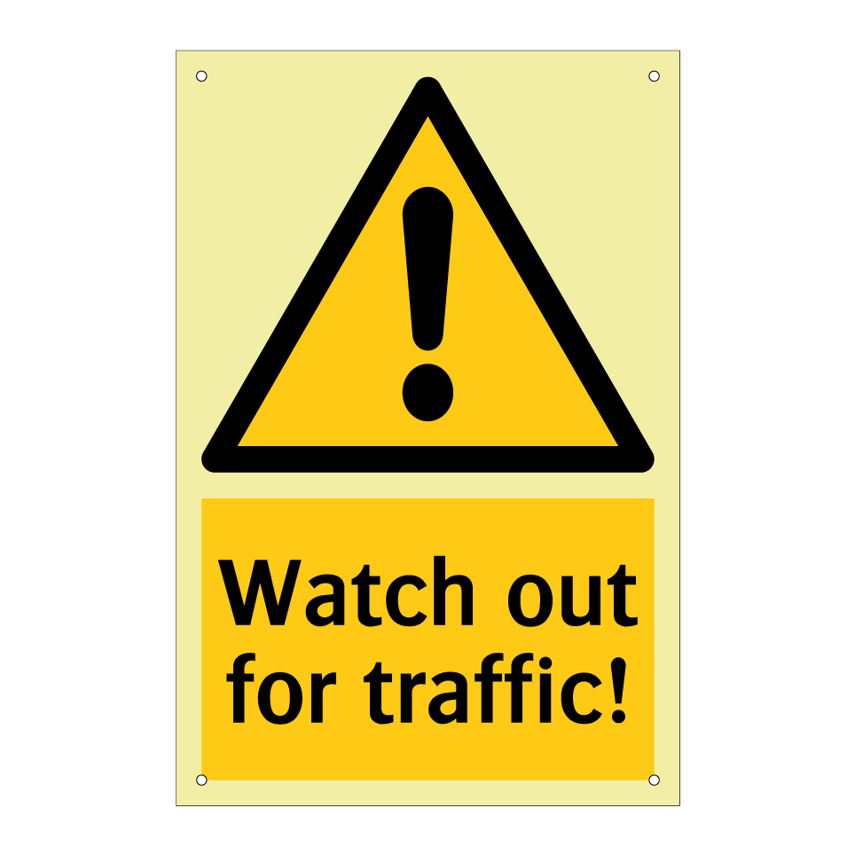 Watch out for traffic!
