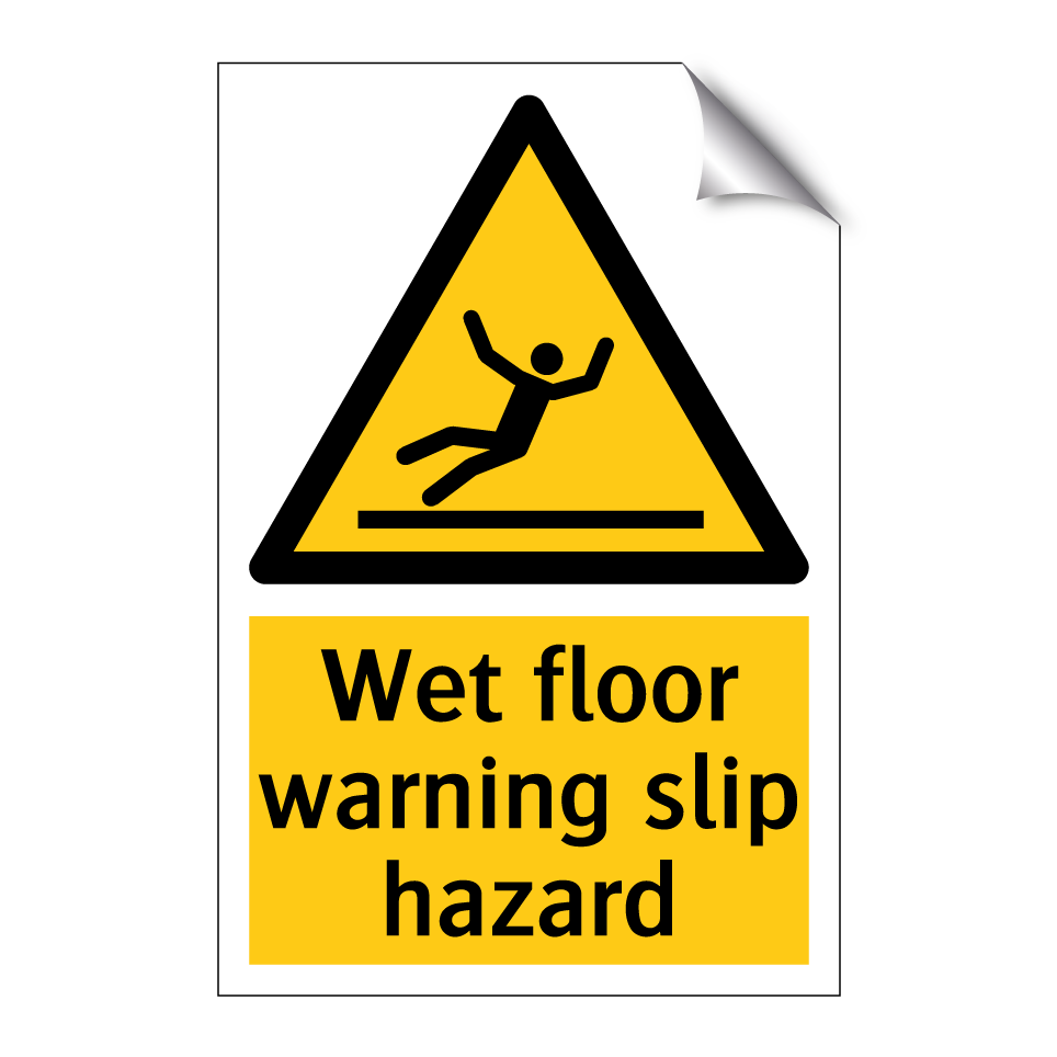 Wet floor warning slip hazard