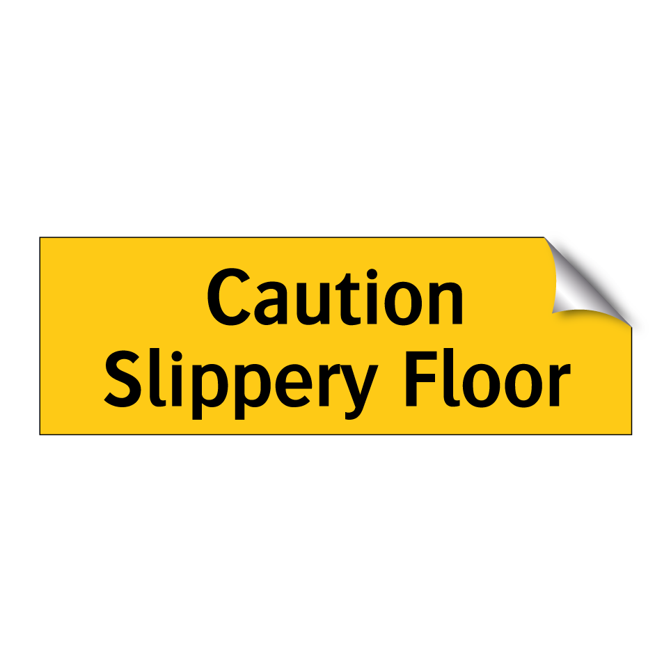 Caution Slippery Floor