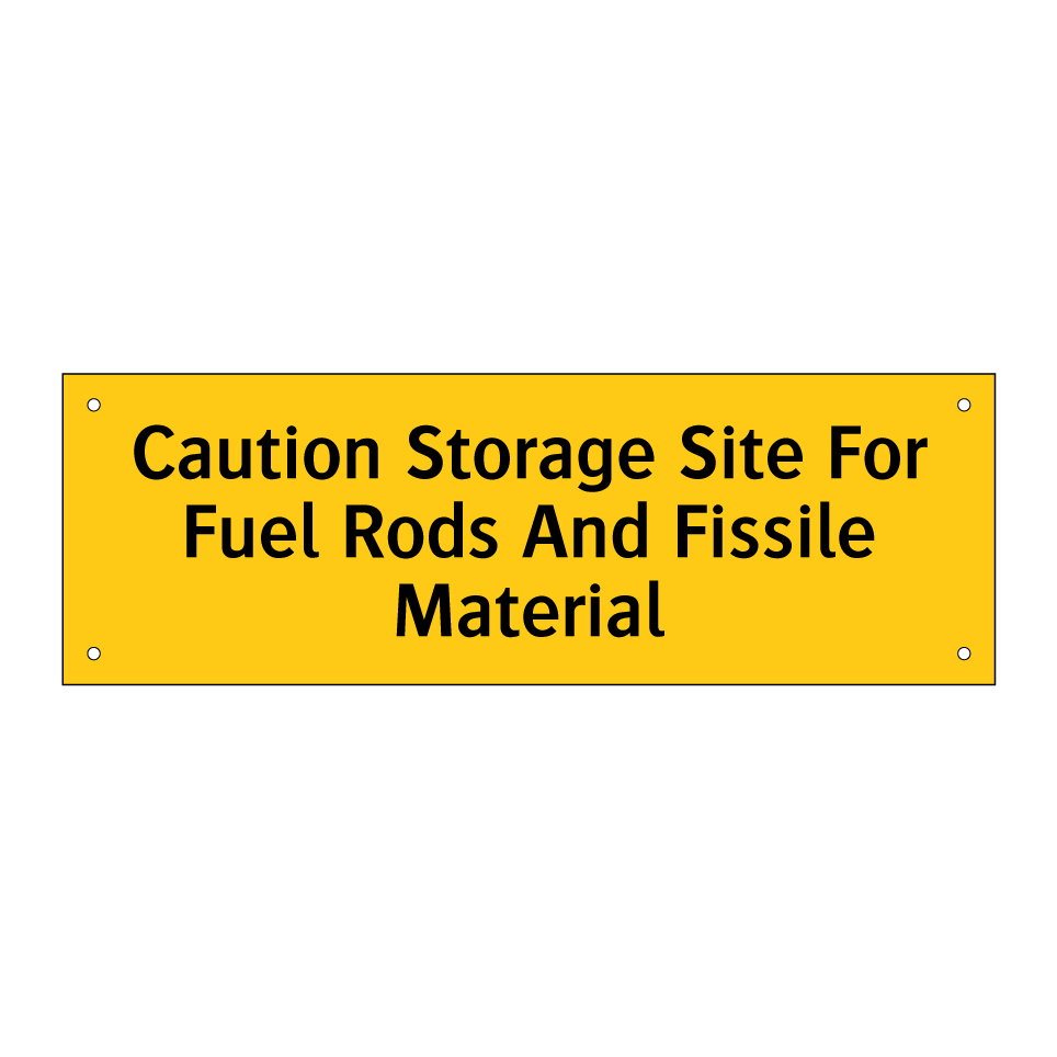 Caution Storage Site For Fuel Rods And Fissile Material