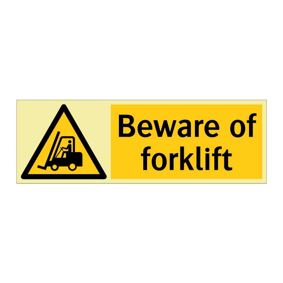 Beware of forklift