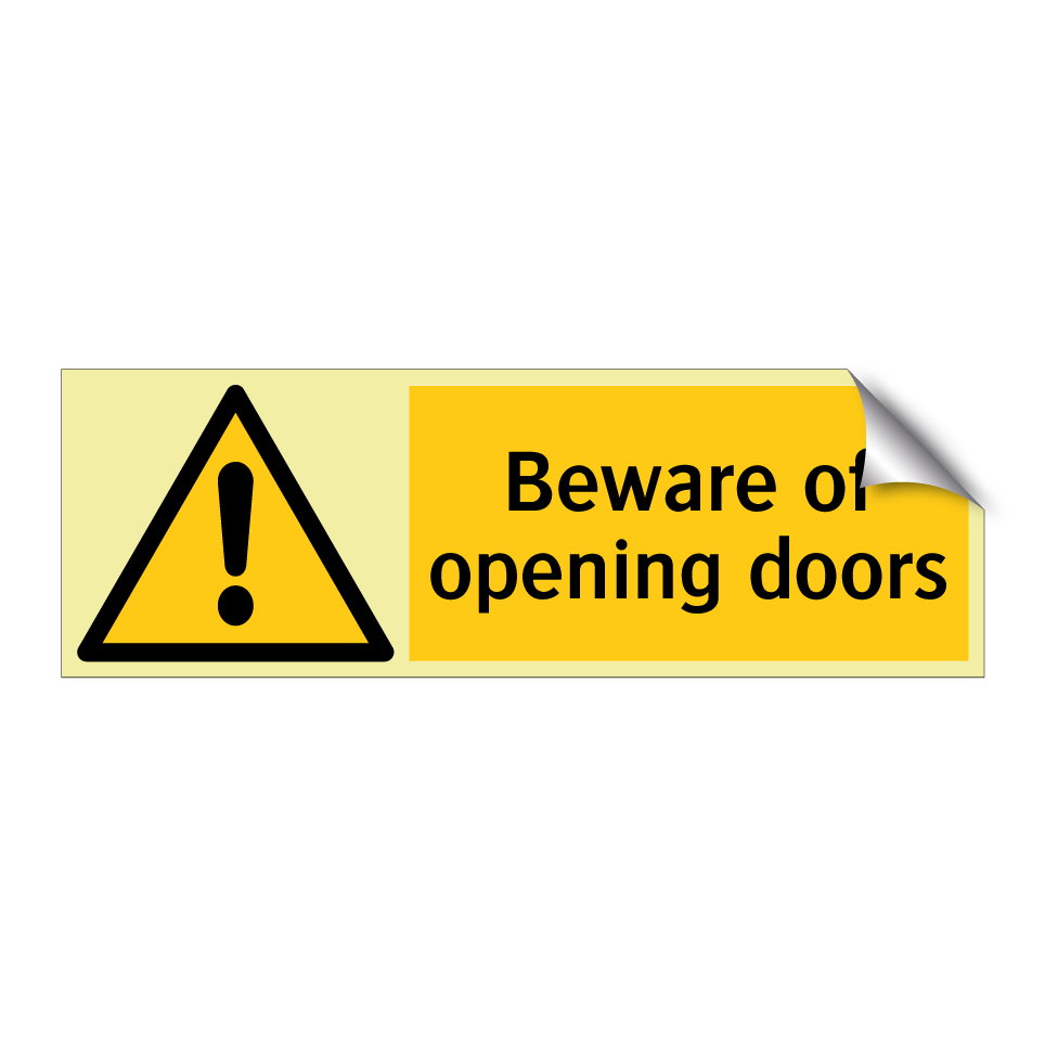 Beware of opening doors