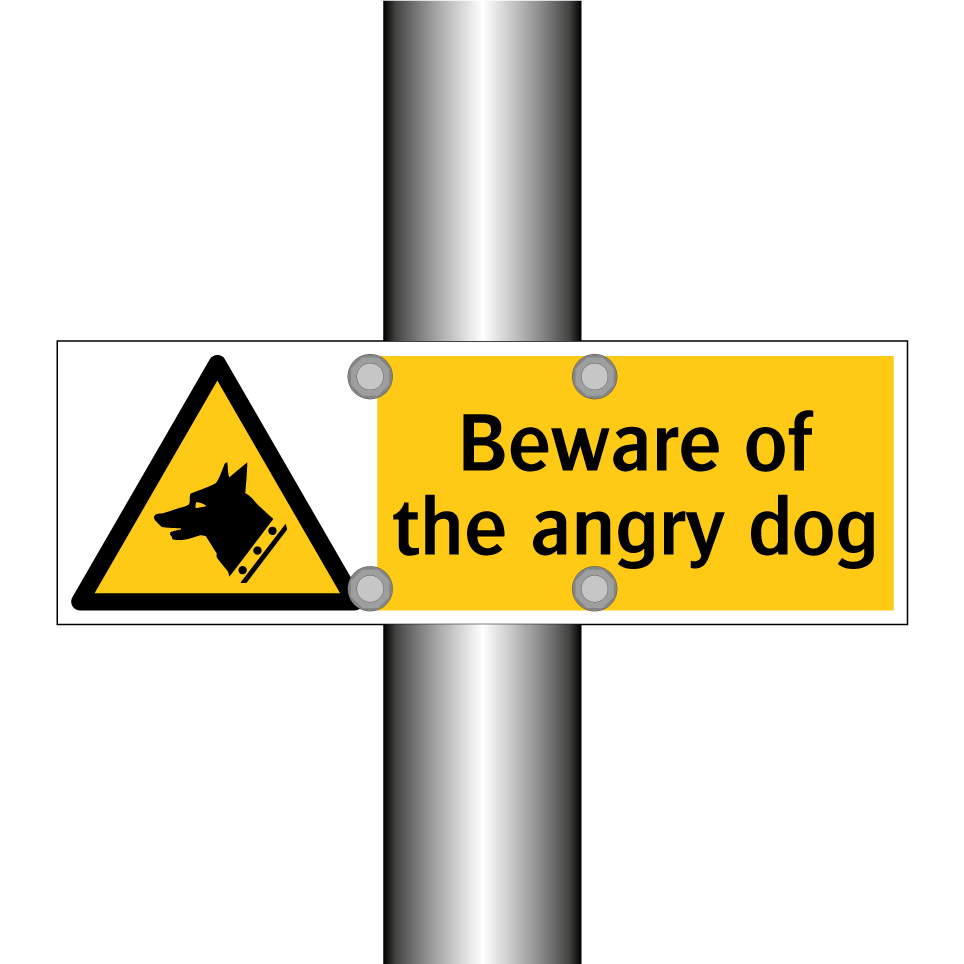 Beware of the angry dog