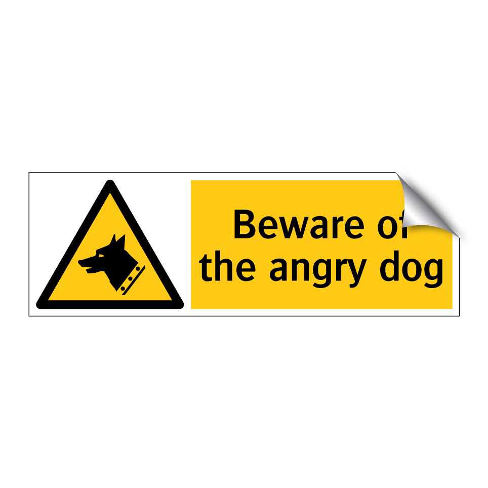 Beware of the angry dog