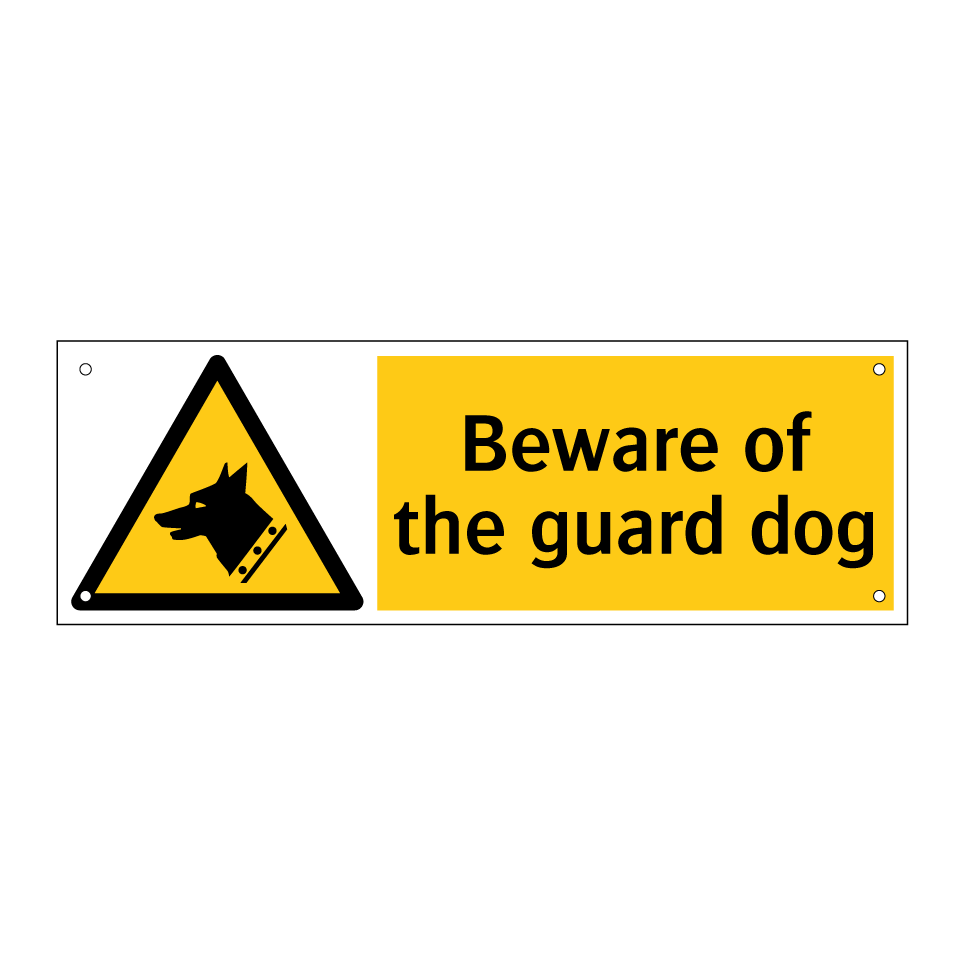 Beware of the guard dog