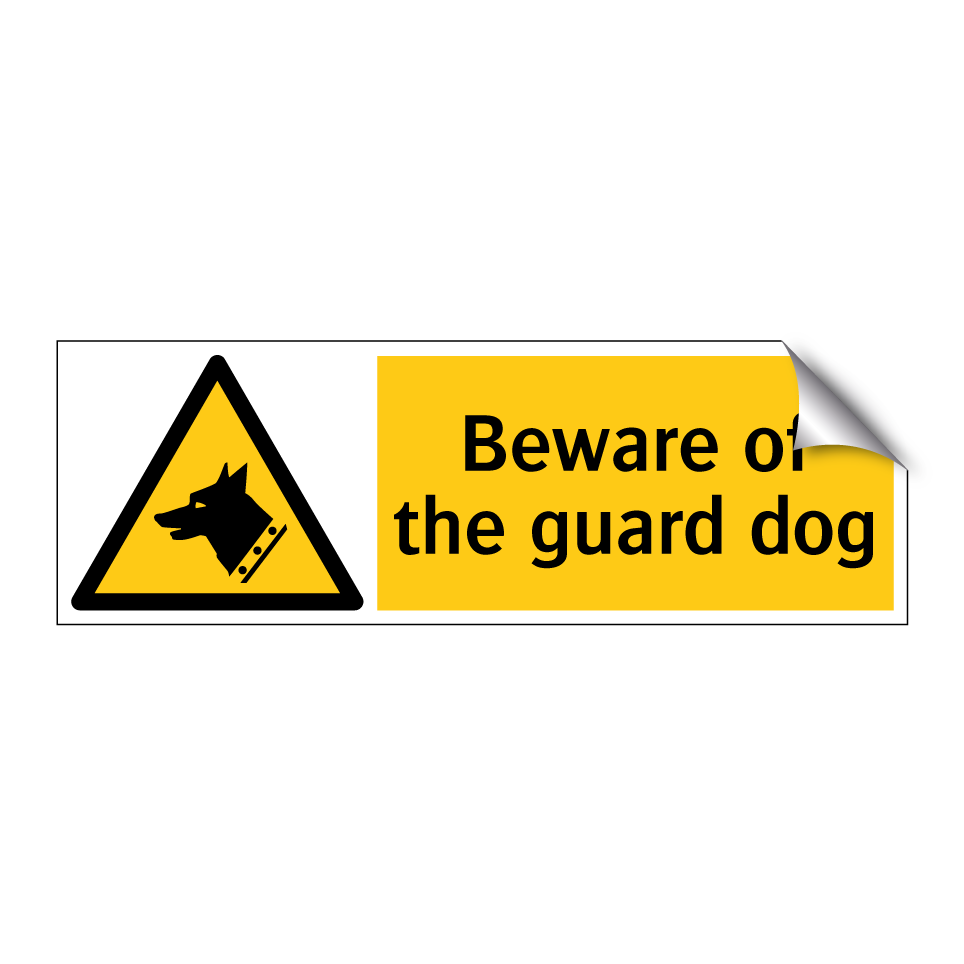 Beware of the guard dog