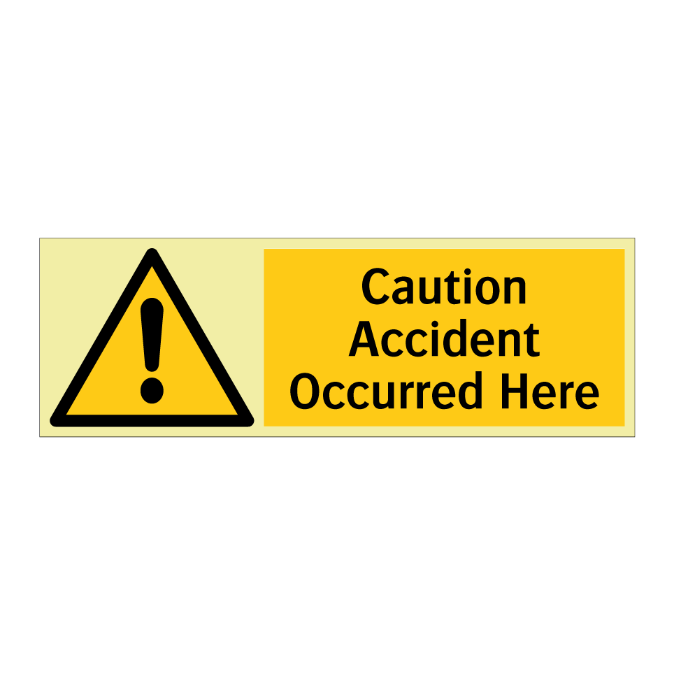Caution Accident Occurred Here