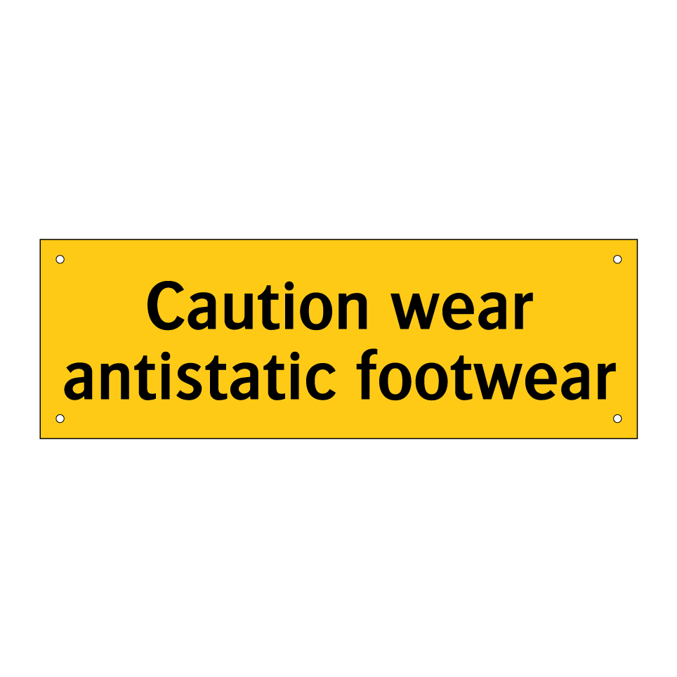Caution wear antistatic footwear