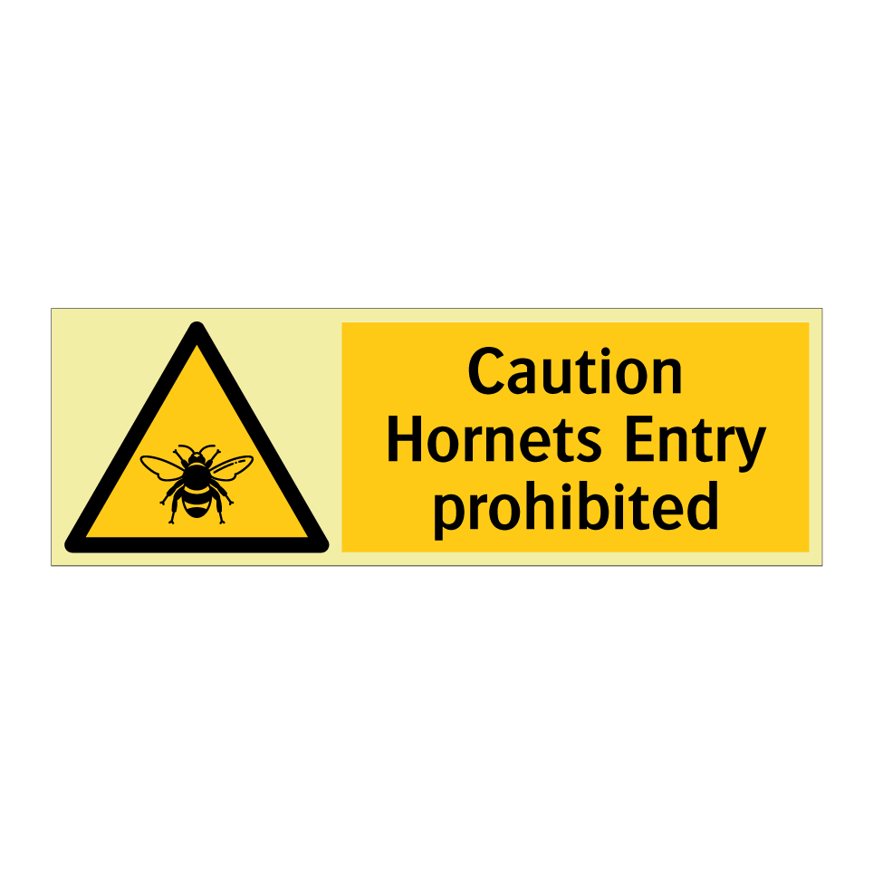 Caution Hornets Entry prohibited