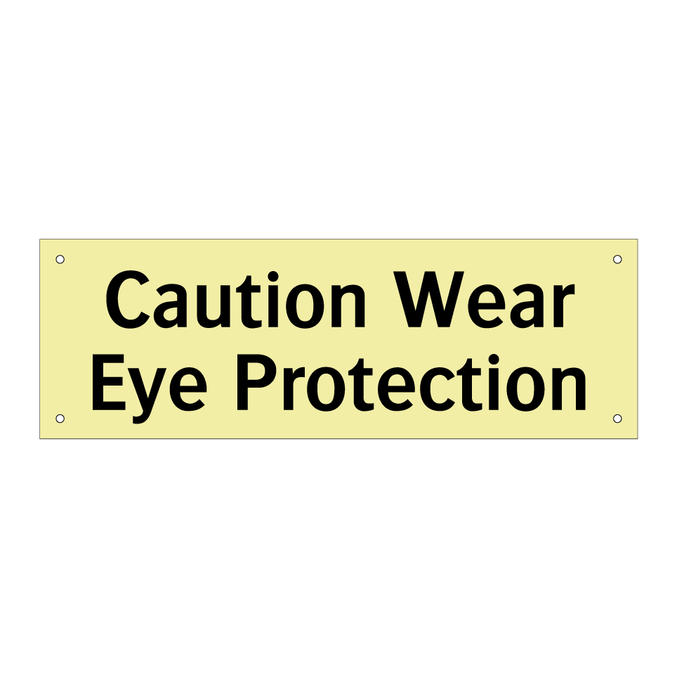 Caution Wear Eye Protection