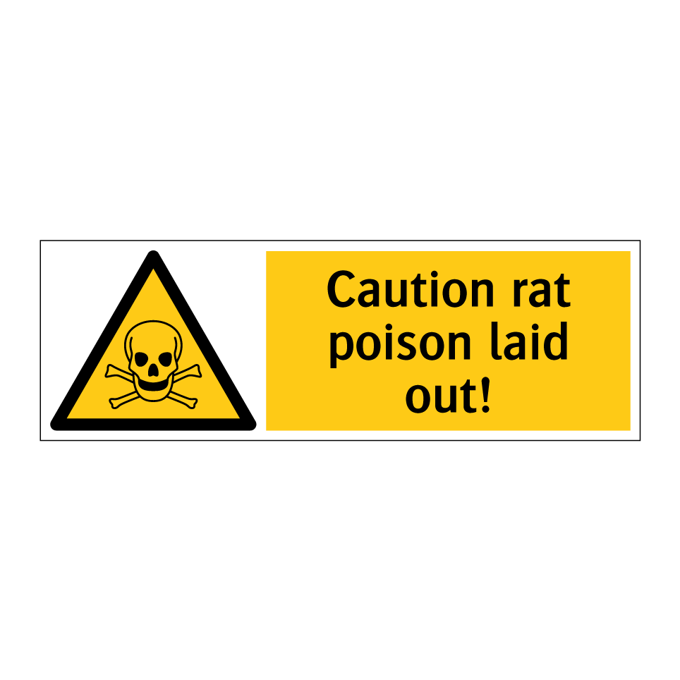 Caution rat poison laid out!