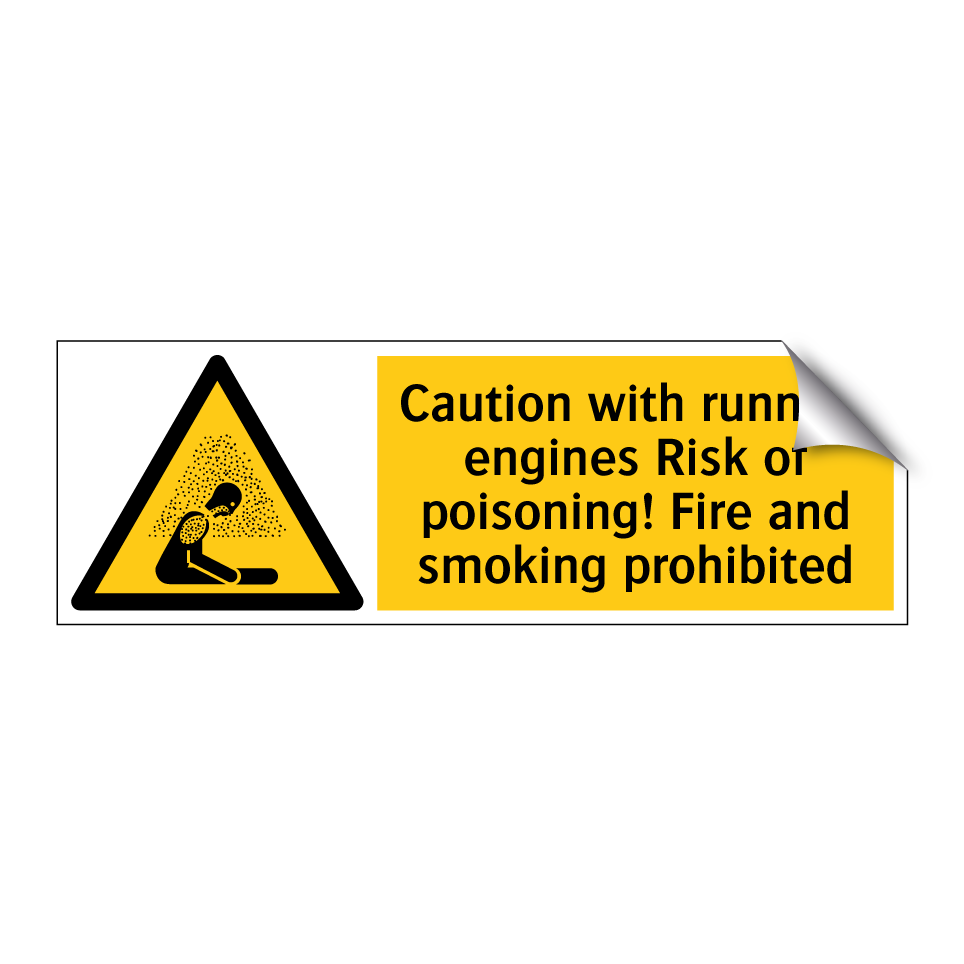 Caution with running engines Risk of poisoning! Fire and smoking prohibited