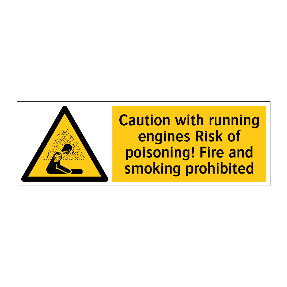 Caution with running engines Risk of poisoning! Fire and smoking prohibited