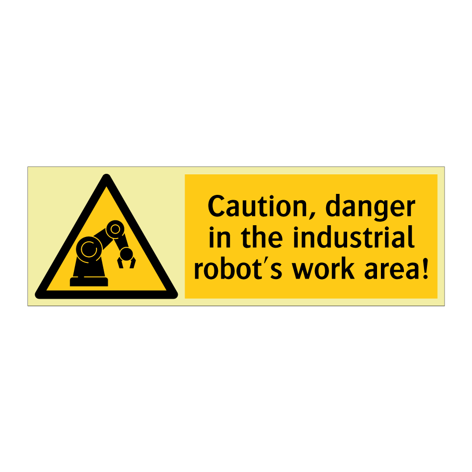 Caution, danger in the industrial robot's work area!
