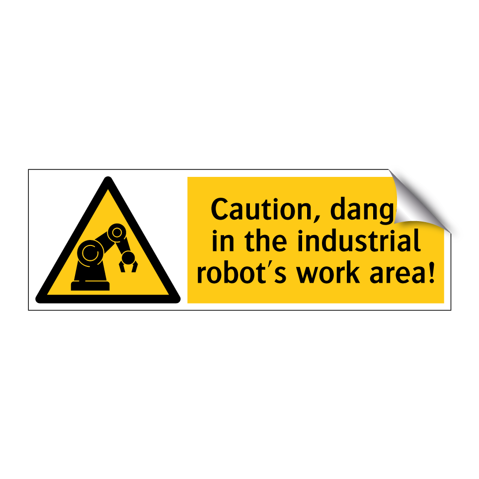 Caution, danger in the industrial robot's work area!