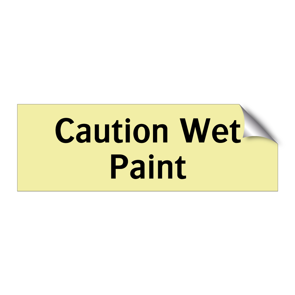 Caution Wet Paint